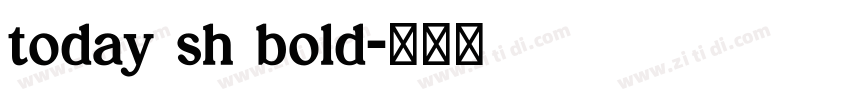 today sh bold字体转换